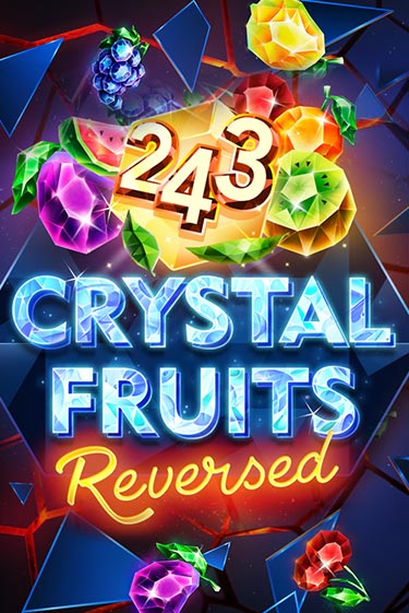 243 Crystal Fruits Reversed популярный слот бесплатная демо-версия | Azino 777