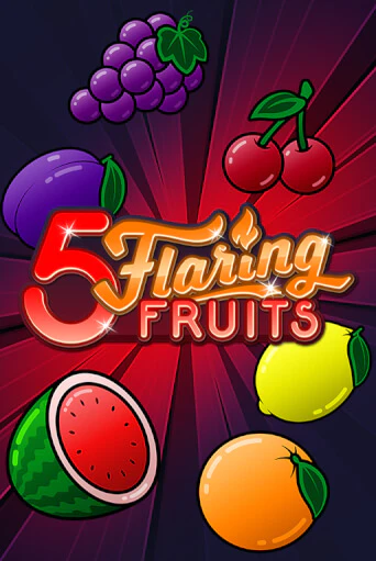 5 Flaring Fruits популярный слот бесплатная демо-версия | Azino 777
