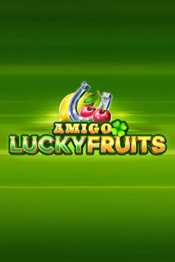 Amigo Lucky Fruits: Pin Win популярный слот бесплатная демо-версия | Azino 777