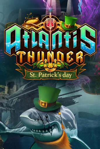 Atlantis Thunder St Patrick's Edition популярный слот бесплатная демо-версия | Azino 777