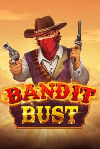 Bandit Bust популярный слот бесплатная демо-версия | Azino 777