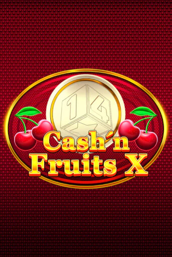 Cash'n Fruits X популярный слот бесплатная демо-версия | Azino 777