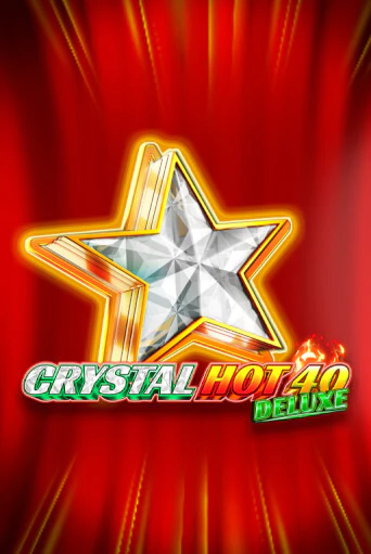 Crystal Hot 40 Deluxe популярный слот бесплатная демо-версия | Azino 777