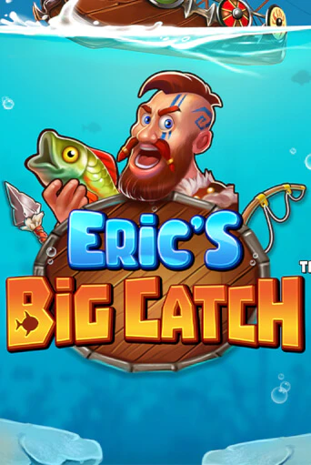 Eric’s Big Catch™ популярный слот бесплатная демо-версия | Azino 777