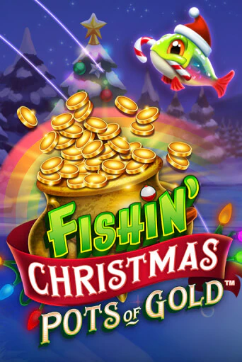 Fishin Christmas Pots of Gold популярный слот бесплатная демо-версия | Azino 777
