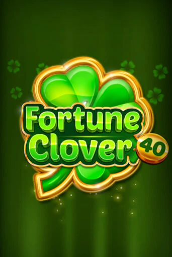 Fortune Clover 40 популярный слот бесплатная демо-версия | Azino 777
