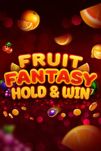Fruit Fantasy Hold&Win популярный слот бесплатная демо-версия | Azino 777