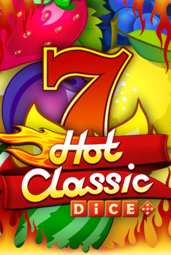 Hot Classic Dice популярный слот бесплатная демо-версия | Azino 777