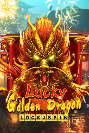 Lucky Golden Dragon Lock 2 Spin популярный слот бесплатная демо-версия | Azino 777
