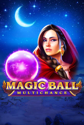 Magic Ball: Multichance популярный слот бесплатная демо-версия | Azino 777