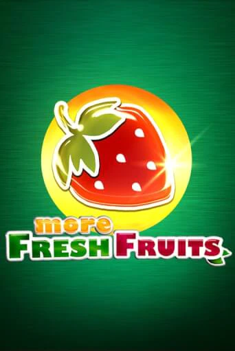 More Fresh Fruits популярный слот бесплатная демо-версия | Azino 777
