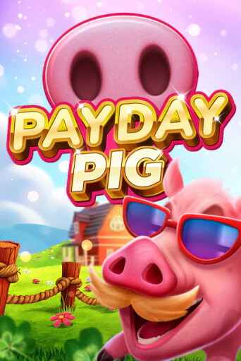 Payday Pig популярный слот бесплатная демо-версия | Azino 777