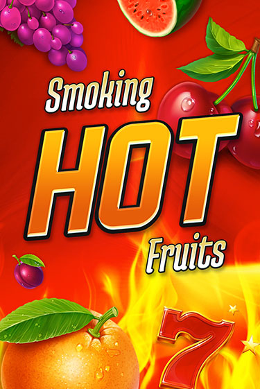 Smoking Hot Fruits популярный слот бесплатная демо-версия | Azino 777