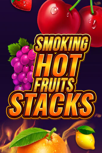 Smoking Hot Fruits Stacks популярный слот бесплатная демо-версия | Azino 777