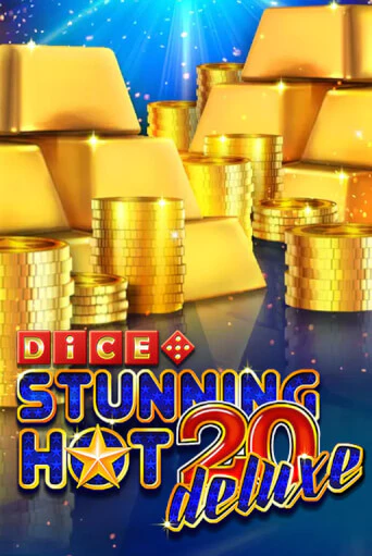 Stunning Hot 20 Deluxe Dice популярный слот бесплатная демо-версия | Azino 777
