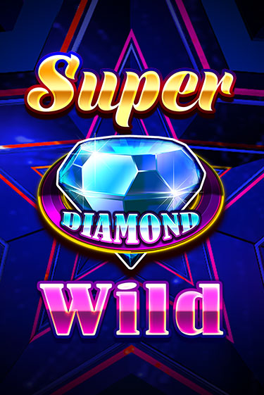 Super Diamond Wild популярный слот бесплатная демо-версия | Azino 777