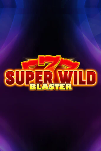 Super Wild Blaster популярный слот бесплатная демо-версия | Azino 777