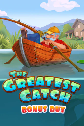The Greatest Catch Bonus Buy популярный слот бесплатная демо-версия | Azino 777