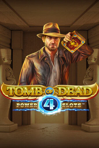 Tomb of Dead: Power 4 slots популярный слот бесплатная демо-версия | Azino 777