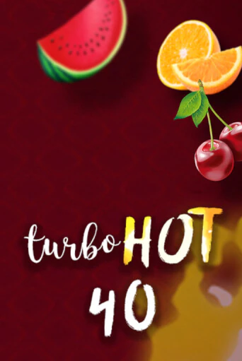 Turbo Hot 40 популярный слот бесплатная демо-версия | Azino 777