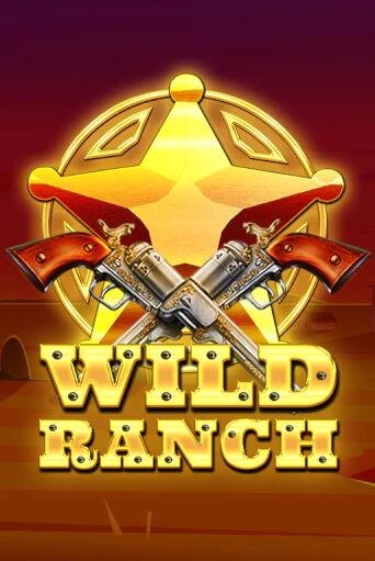 Wild Ranch популярный слот бесплатная демо-версия | Azino 777