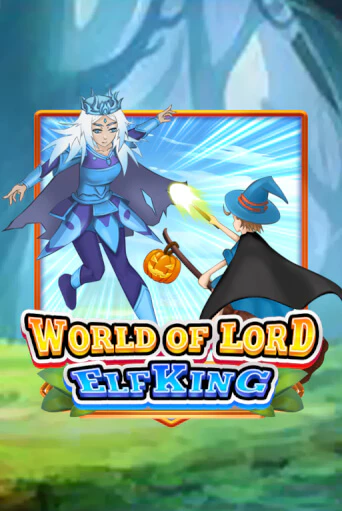 World Of Lord Elf King популярный слот бесплатная демо-версия | Azino 777